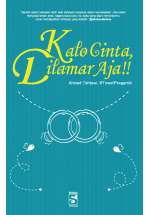 Kalo Cinta Dilamar Aja